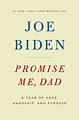 Promise Me, Dad: A Year of Hope, Hardship, and Purpose by Joe Biden ...
