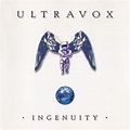 Ultravox - Ingenuity | Releases, Reviews, Credits | Discogs