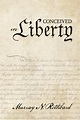 Conceived in Liberty | Mises Institute