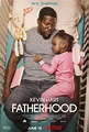 Click to View Extra Large Poster Image for Fatherhood in 2021 ...