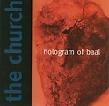 The Church – Hologram Of Baal (1998, CD) - Discogs