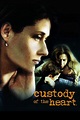 Custody of the Heart (2000) | The Poster Database (TPDb)