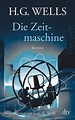 Die Zeitmaschine - H.G. Wells - Buch kaufen | Ex Libris