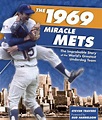 1969 Miracle Mets: The Improbable Story of the World's Greatest ...
