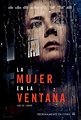 Póster y Trailer de (La Mujer en la Ventana).