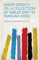 Amazon.com: Aesop Dress'd; Or, A Collection of Fables Writ in Familiar ...