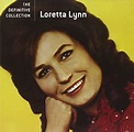 Loretta Lynn - The Definitive Collection - Amazon.com Music