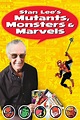 Stan Lee's Mutants, Monsters & Marvels (2002) - Posters — The Movie ...