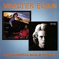 Walter Egan - Fundamental Roll / Not Shy Album Songs and Lyrics | Lyreka