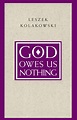 God Owes Us Nothing: A Brief Remark on Pascal's Religion and on the ...