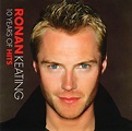Ronan Keating – 10 Years Of Hits (2004, CD) - Discogs