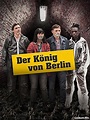 Der König von Berlin (2017)