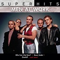 Amazon | Super Hits | Men at Work | 輸入盤 | 音楽