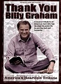 Thank You Billy Graham (Video 2006) - IMDb