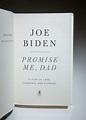 Promise Me, Dad; A Year Of Hope, Hardship, and Purpose by Biden, Joe ...