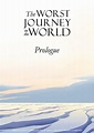 The Worst Journey in the World - Prologue