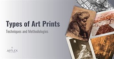 12 Types of Art Prints: Techniques and Methodologies – Artlex