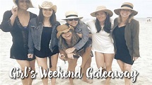 GIRL'S WEEKEND GETAWAY!!🥂 🥳🏖 - YouTube