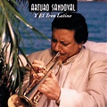 Arturo Sandoval Y El Tren Latino - Album by Arturo Sandoval | Spotify