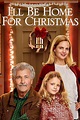 ‎I'll Be Home for Christmas (2016) directed by James Brolin • Reviews ...