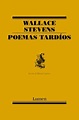 Libro Poemas tardíos, Wallace stevens, ISBN 9788426420138. Comprar en ...