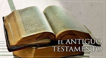 ANTIGUO TESTAMENTO: ¿qué es?, característica, libros, profetas y más