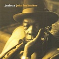 John Lee Hooker - Jealous (CD 1996) Remastered Reissue | eBay
