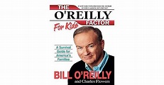 The O'Reilly Factor for Kids by Bill O'Reilly