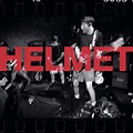 Helmet - Live and Rare - HeavyPop.at