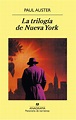 La trilogía de Nueva York, Paul Auster – Perdamos la perspectiva