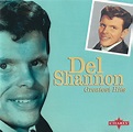 Del Shannon - Greatest Hits (1996, CD) | Discogs