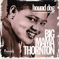 List of All Top Big Mama Thornton Albums, Ranked