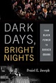 Dark Days, Bright Nights by Peniel E. Joseph | Hachette Book Group