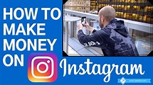 HOW TO MAKE MONEY ON INSTAGRAM - A STEP BY STEP GUIDE - YouTube