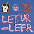 Letur-Lefr, John Frusciante | CD (album) | Muziek | bol.com