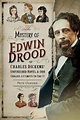 Mystery of Edwin Drood: Charles Dickens' Unfinished Novel and Our ...