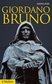 Giordano Bruno - Anna Foa