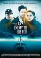 An Enemy to die for | Film 2012 | Moviepilot.de