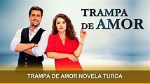 Trampa de Amor Novela Turca - YouTube