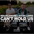 Can't Hold Us (Single) - Macklemore, Ryan Lewis, Dalton mp3 buy, full ...