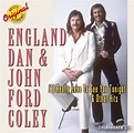England Dan And John Ford Coley – Id Really Love To See You Tonight And ...