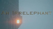 An Irrelephant (2018) - IMDb