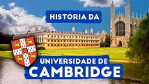 A História da UNIVERSIDADE DE CAMBRIDGE - YouTube