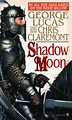 Shadow Moon (Chronicles of the Shadow War, #1) by George Lucas | Goodreads