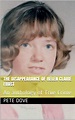 The Disappearance of Helen Claire Frost: An anthology of True Crime by ...