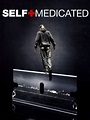 Self-Medicated (2005) - Rotten Tomatoes