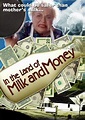 Image gallery for In the Land of Milk and Money - FilmAffinity