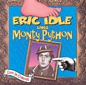 Best Buy: Eric Idle Sings Monty Python [CD] [PA]