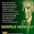 Poem by Seamus Heaney | Words of hope, Seamus heaney, Seamus heaney poems
