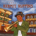 Putumayo Presents: Kermit Ruffins - Kermit Ruffins mp3 buy, full tracklist